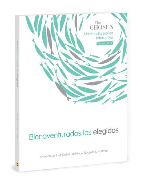 The Chosen Bienaventurados Los Elegidos - Amanda Jenkins, Dallas Jenkins, Douglas S Huffman