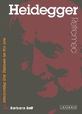 Cover-Bild zum Titel 'Heidegger Reframed' von 'Barbara Bolt'