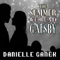 Cover-Bild zum Titel 'The Summer We Read Gatsby Lib/E' von 'Danielle Ganek'