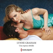 Cover-Bild zum Titel 'Una esposa rebelde' von 'Lynne Graham'