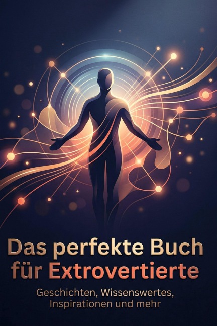 Das perfekte Buch für Extrovertierte - Elias Lang