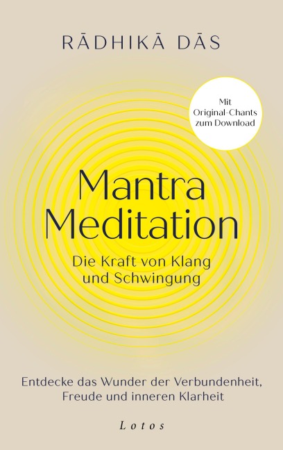 Mantra Meditation - Die Kraft von Klang und Schwingung - Radhika Das