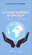 Cover-Bild zum Titel 'La responsabilité de protéger' von 'Crépin Gyscard Gandou D'Isseret'