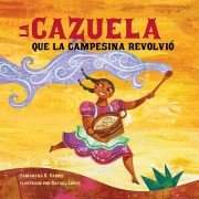 Cover-Bild zum Titel 'La Cazuela Que La Campesina Revolvió (Spanish Edition)' von 'Samantha R Vamos'