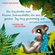Cover-Bild zum Titel 'Der kleine Siebenschläfer: Die Geschichte vom kleinen Siebenschläfer, der den ganzen Tag lang grummelig war' von 'Sabine Bohlmann'
