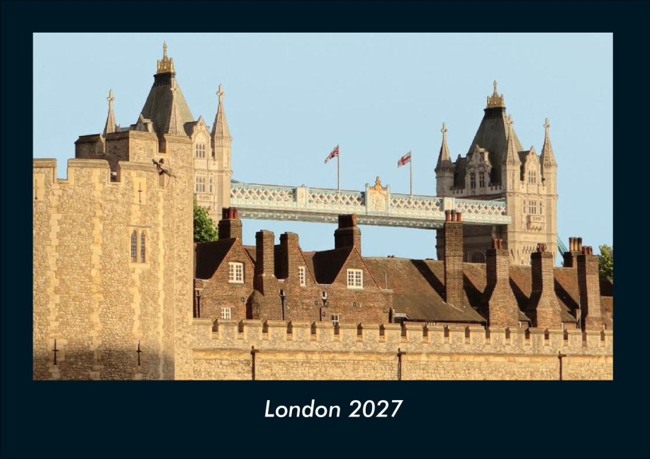 London 2027 Fotokalender DIN A4 - Tobias Schmitt, Kevin Heber