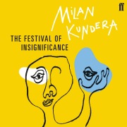 Cover-Bild zum Titel 'The Festival of Insignificance' von 'Milan Kundera'
