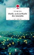 Merlia und die Macht des Amuletts. Life is a Story - story.one - Adrienne Pisarz