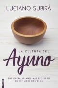 La cultura del ayuno - Luciano Subirá