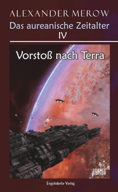Das aureanische Zeitalter IV: Vorstoß nach Terra - Alexander Merow