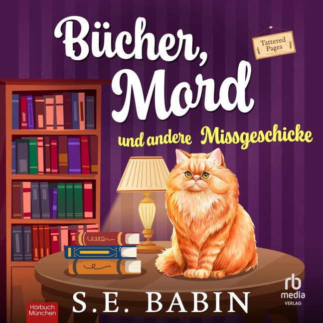 Bücher, Mord und andere Missgeschicke - S. E. Babin