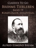 Cover-Bild zum Titel 'Brehms Tierleben. Vögel. Band 19: Kurzflügler. Stelzvögel' von 'Alfred Edmund Brehm'