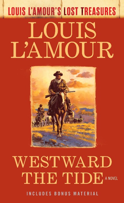 Westward the Tide (Louis L'Amour's Lost Treasures) - Louis L'Amour