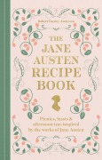 Cover-Bild zum Titel 'The Jane Austen Recipe Book' von 'Robert Tuesley Anderson'