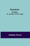Cover-Bild zum Titel 'Benedetto Croce' von 'Raffaello Piccoli'