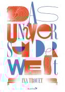 Das Universum der Welt - Ina Trouet