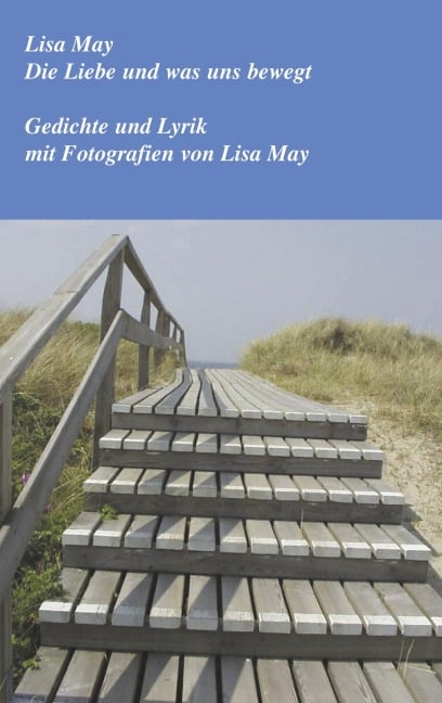 Die Liebe und was uns bewegt - Lisa May