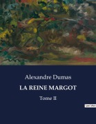 Cover-Bild zum Titel 'LA REINE MARGOT' von 'Alexandre Dumas'
