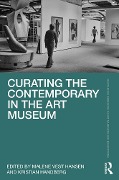 Cover-Bild zum Titel 'Curating the Contemporary in the Art Museum' von ''