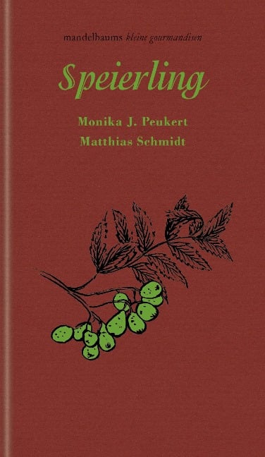 Speierling - Monika J. Peukert, Matthias Schmidt