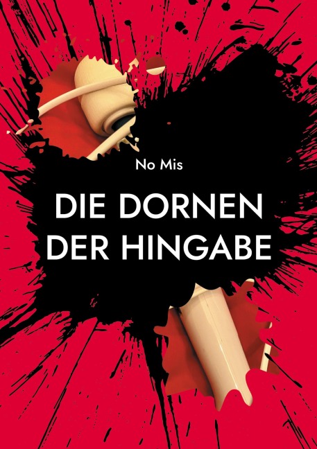 Die Dornen der Hingabe - 