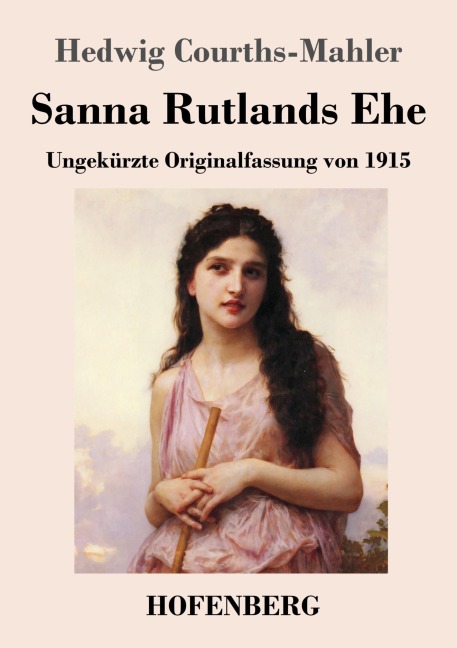 Sanna Rutlands Ehe - Hedwig Courths-Mahler