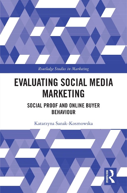 Evaluating Social Media Marketing - Katarzyna Sanak-Kosmowska