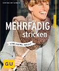 Cover-Bild zum Titel 'Mehrfädig stricken' von 'Karoline Hoffmeister'