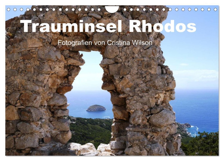 Trauminsel Rhodos (Wandkalender 2025 DIN A4 quer), CALVENDO Monatskalender - Cristina Wilson GbR