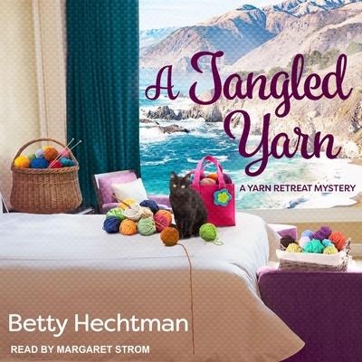 A Tangled Yarn Lib/E - Betty Hechtman