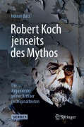 Cover-Bild zum Titel 'Robert Koch jenseits des Mythos' von 'Heiner Barz'