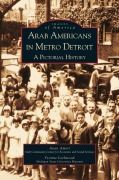 Cover-Bild zum Titel 'Arab Americans in Metro Detroit' von 'Anan Ameri, Y. Lockwood, Yvonne Lockwood'