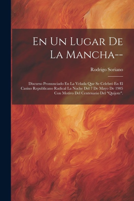En Un Lugar De La Mancha-- - Rodrigo Soriano