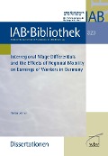 Cover-Bild zum Titel 'Interregional Wage Differentials and the Effects of Regional Mobility on Earnings of Workers in G.' von 'Florian Lehmer'