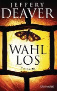 Cover-Bild zum Titel 'Wahllos' von 'Jeffery Deaver'