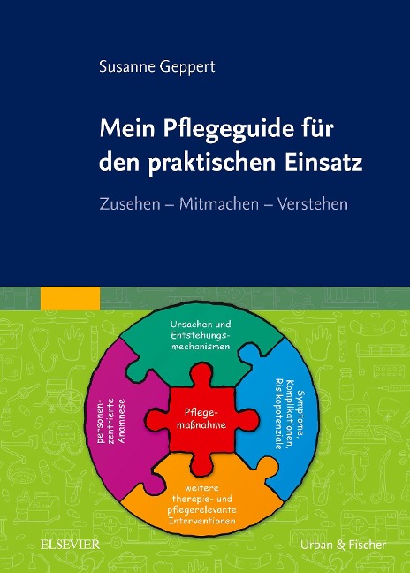 Mein Pflegeguide für den praktischen Einsatz - Susanne Geppert