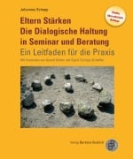 Cover-Bild zum Titel 'Eltern Stärken. Die Dialogische Haltung in Seminar und Beratung' von 'Johannes Schopp'
