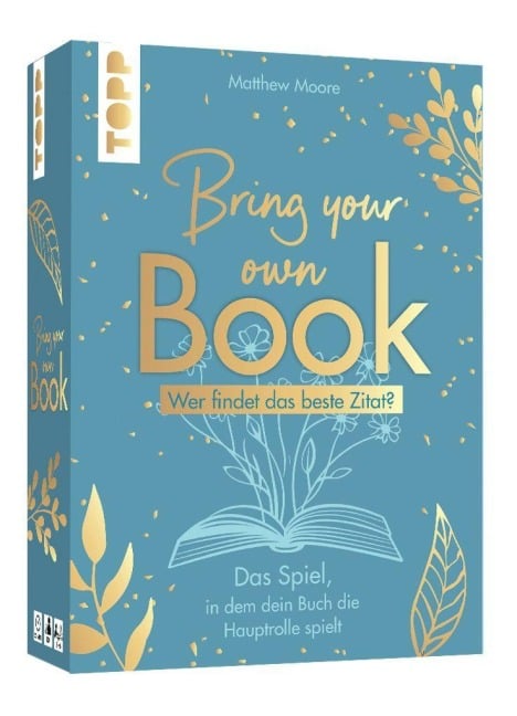 Bring your own Book - Booklove Edition. Das Spiel in dem dein Buch die Hauptrolle spielt! - Matthew Moore