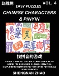 Chinese Characters & Pinyin (Part 4) - Easy Mandarin Chinese Character Search Brain Games for Beginners, Puzzles, Activities, Simplified Character Easy Test Series for HSK All Level Students - Shengnan Zhao