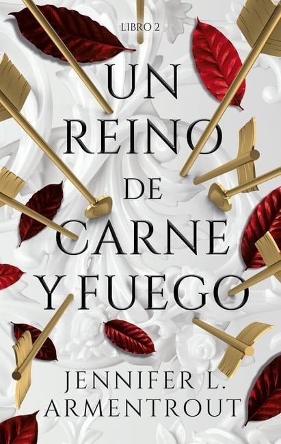 Un Reino de Carne Y Fuego - Jennifer L Armentrout