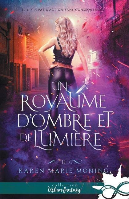 Un royaume d'ombre et de lumière - Karen Marie Moning