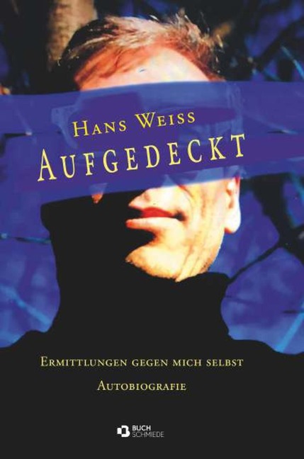 Aufgedeckt - Hans Weiss