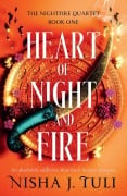 Cover-Bild zum Titel 'Heart of Night and Fire' von 'Nisha J Tuli'