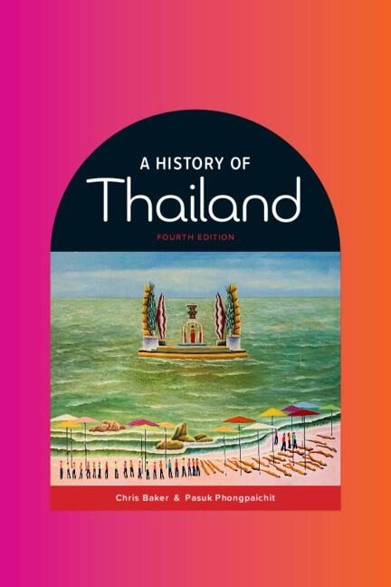 History of Thailand - Chris Baker
