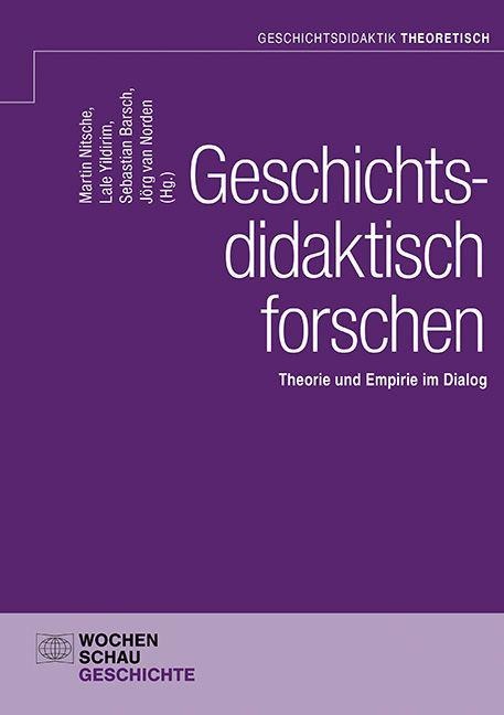 Geschichtsdidaktisch forschen - 