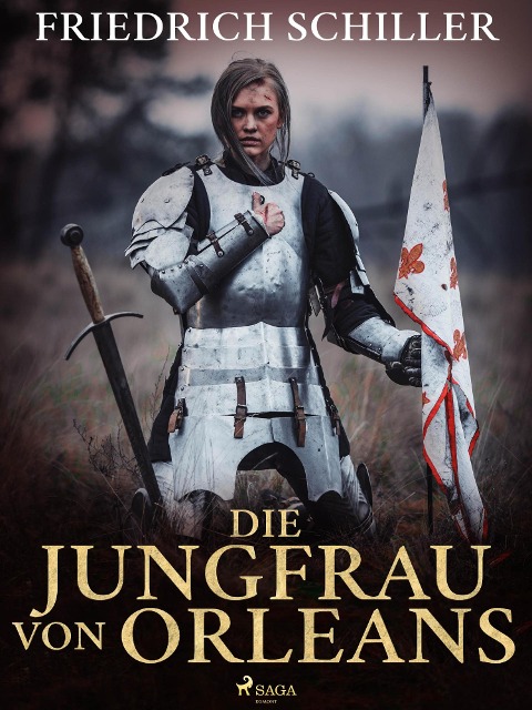 Die Jungfrau von Orleans - Friedrich Schiller