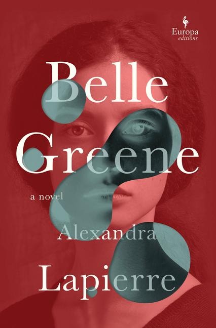 Belle Greene - Alexandra Lapierre