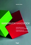 Cover-Bild zum Titel 'Handbuch: Dreidimensionale Gestaltungsgrundlagen' von 'Marion Digel'