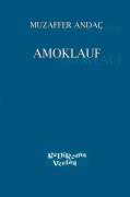 Cover-Bild zum Titel 'Amoklauf' von 'Muzaffer Andac'