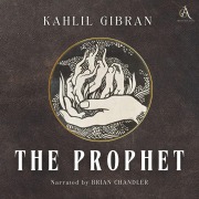 Cover-Bild zum Titel 'The Prophet - Audiobook' von 'Kahlil Gibran'